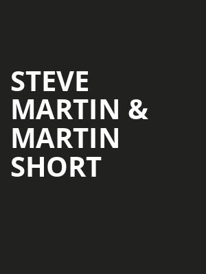 Steve Martin Martin Short, MGM Grand Theater, Ledyard