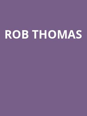 Rob Thomas Poster