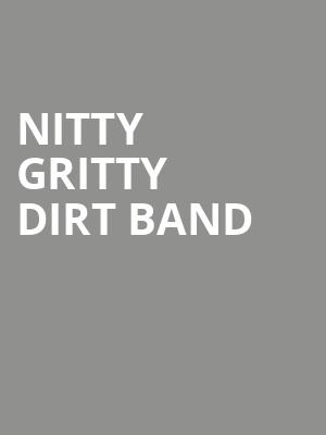Nitty Gritty Dirt Band, Fox Theatre, Ledyard