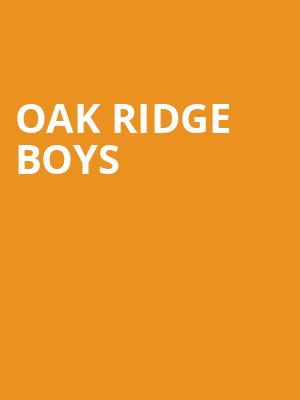 Oak Ridge Boys, Fox Theatre, Ledyard