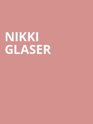 Nikki Glaser, Premier Theater, Ledyard