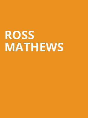 Ross Mathews, Fox Theatre, Ledyard