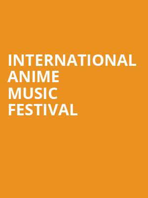 International Anime Music Festival, MGM Grand Theater, Ledyard