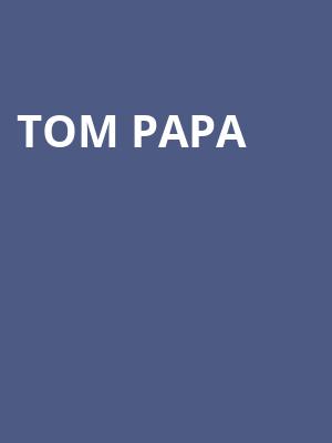 Tom Papa, Fox Theatre, Ledyard