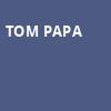 Tom Papa, Fox Theatre, Ledyard