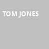 Tom Jones, MGM Grand Theater, Ledyard