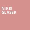 Nikki Glaser, MGM Grand Theater, Ledyard