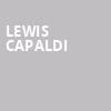 Lewis Capaldi, MGM Grand Theater, Ledyard