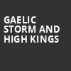 Gaelic Storm and High Kings, Premier Theater, Ledyard