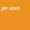 Jay Leno, MGM Grand Theater, Ledyard